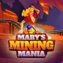 Mary’s Mining Mania