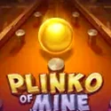 Plinko of Mine